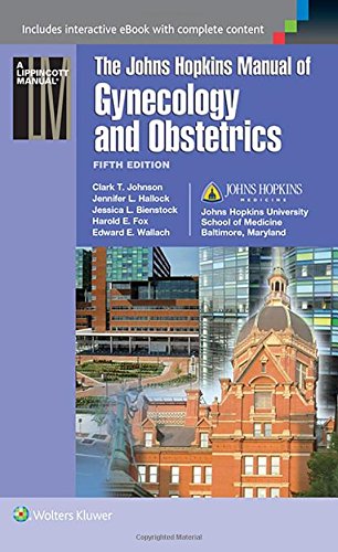 The Johns Hopkins Manual of Gynecology and Obstetrics 2015