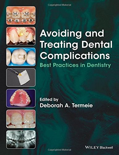 Avoiding and Treating Dental Complications: Best Practices in Dentistry 2016