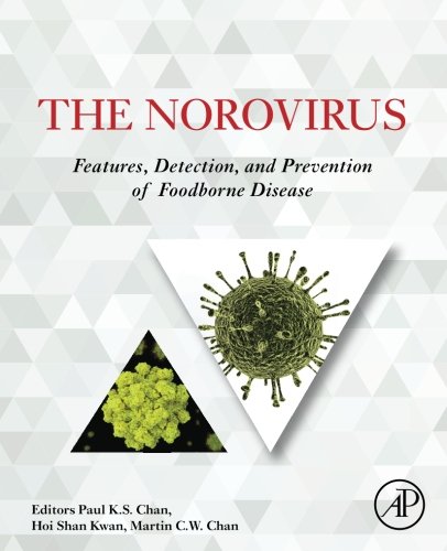 The Norovirus: Features, Detection, and Prevention of Foodborne Disease 2016