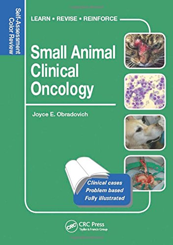 Small Animal Clinical Oncology: Self-Assessment Color Review 2016