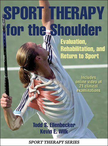 Sport Therapy for the Shoulder: Evaluation, Rehabilitation, and Return to Sport 2016