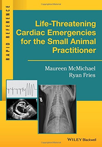 Life-Threatening Cardiac Emergencies for the Small Animal Practitioner 2016