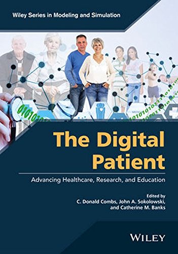 The Digital Patient: Advancing Healthcare, Research, and Education 2016