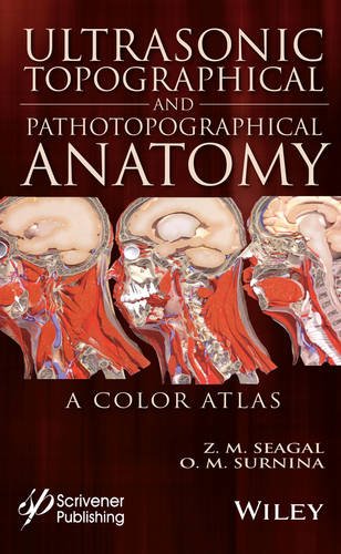 Ultrasonic Topographical and Pathotopographical Anatomy: A Color Atlas 2016