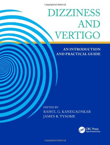 Dizziness and Vertigo: An Introduction and Practical Guide 2014