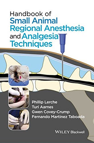 Handbook of Small Animal Regional Anesthesia and Analgesia Techniques 2016