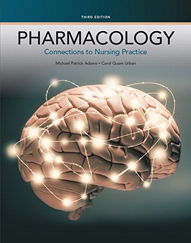 Pharmacology: Connections to Nursing Practice 2015