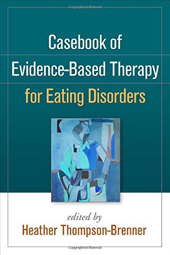 Casebook of Evidence-Based Therapy for Eating Disorders 2015