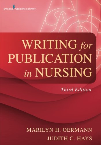 Writing for Publication in Nursing, Third Edition 2015