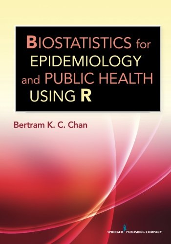 Biostatistics for Epidemiology and Public Health Using R 2015