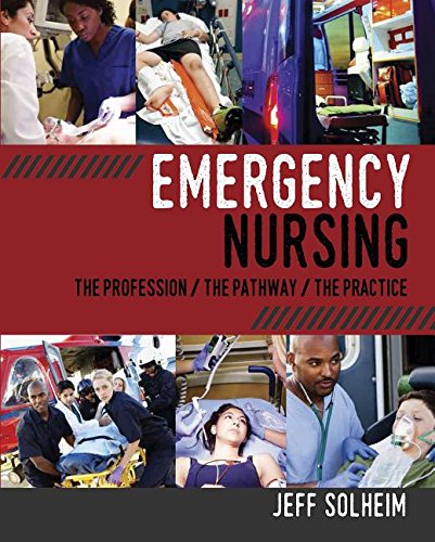 Emergency Nursing: The Profession, The Pathway, The Practice 2016