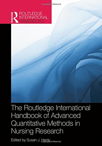 Routledge International Handbook of Advanced Quantitative Methods in Nursing Research 2014