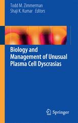 Biology and Management of Unusual Plasma Cell Dyscrasias 2016