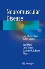 Neuromuscular Disease: Case Studies from Queen Square 2016