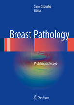 Breast Pathology: Problematic Issues 2017