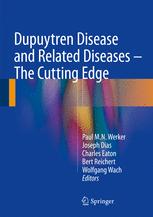 Dupuytren Disease and Related Diseases - The Cutting Edge 2016