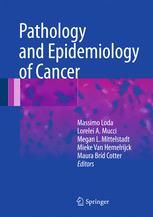 Pathology and Epidemiology of Cancer 2016