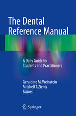 The Dental Reference Manual: A Daily Guide for Students and Practitioners 2016