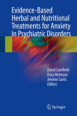 Evidence-Based Herbal and Nutritional Treatments for Anxiety in Psychiatric Disorders 2016