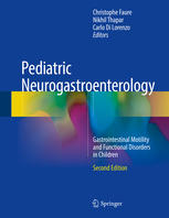 Pediatric Neurogastroenterology: Gastrointestinal Motility and Functional Disorders in Children 2016