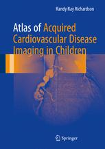 اطلس تصویربرداری از بیماری های قلبی عروقی اکتسابی در کودکان