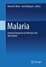 Malaria: Immune Response to Infection and Vaccination 2017