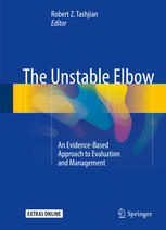 The Unstable Elbow: An Evidence-Based Approach to Evaluation and Management 2016