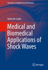 Medical and Biomedical Applications of Shock Waves 2016