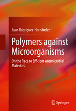 Polymers against Microorganisms: On the Race to Efficient Antimicrobial Materials 2016