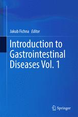 Introduction to Gastrointestinal Diseases Vol. 1 2016
