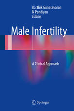 Male Infertility: A Clinical Approach 2016