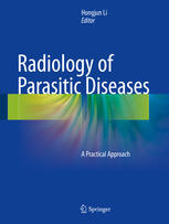 رادیولوژی برای بیماری های انگلی: یک رویکرد عملی