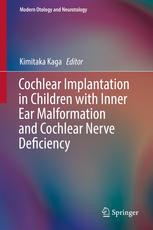 Cochlear Implantation in Children with Inner Ear Malformation and Cochlear Nerve Deficiency 2016