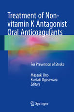 Treatment of Non-vitamin K Antagonist Oral Anticoagulants: For Prevention of Stroke 2016