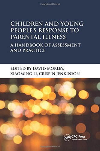 Children and Young People's Response to Parental Illness: A Handbook of Assessment and Practice 2016