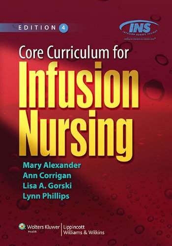 Core Curriculum for Infusion Nursing 2013