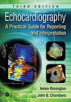 Echocardiography: A Practical Guide for Reporting, Third Edition 2015