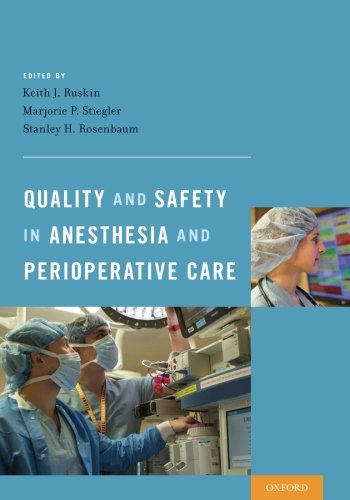 Quality and Safety in Anesthesia and Perioperative Care 2016