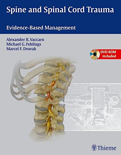 Spine and Spinal Cord Trauma: Evidence-based Management 2010