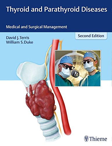 Thyroid and Parathyroid Diseases: Medical and Surgical Management 2016