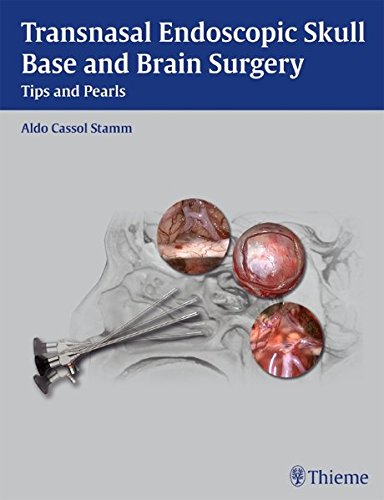 Transnasal Endoscopic Skull Base and Brain Surgery: Tips and Pearls 2011
