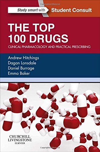 The Top 100 Drugs: Clinical Pharmacology and Practical Prescribing 2014