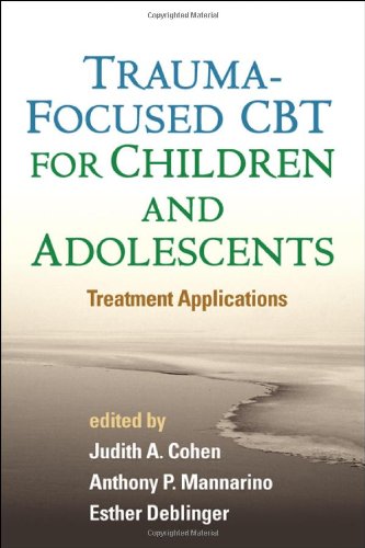 درمان شناختی-رفتاری متمرکز بر تروما برای کودکان و نوجوانان: کاربردهای درمانی