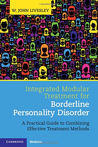 Integrated Modular Treatment for Borderline Personality Disorder: A Practical Guide to Combining Effective Treatment Methods 2017