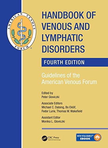Handbook of Venous and Lymphatic Disorders: Guidelines of the American Venous Forum, Fourth Edition 2017