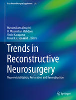 Trends in Reconstructive Neurosurgery: Neurorehabilitation, Restoration and Reconstruction 2017