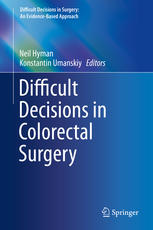 Difficult Decisions in Colorectal Surgery 2017