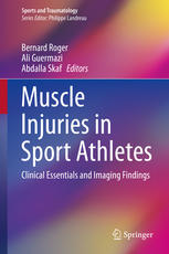 آسیب های عضلانی در ورزشکاران: ضروریات بالینی و یافته های تصویربرداری