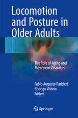 Locomotion and Posture in Older Adults: The Role of Aging and Movement Disorders 2017