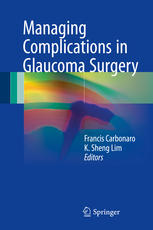 Managing Complications in Glaucoma Surgery 2017
